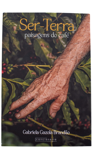 Ser-Terra: Paisagens do Café